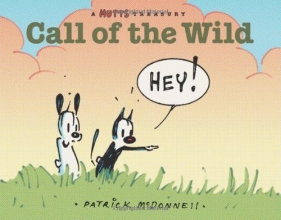 Cover art for Call of the Wild: A MUTTS Comic Strip Treasury