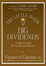 Cover art for The Little Book of Big Dividends: A Safe Formula for Guaranteed Returns