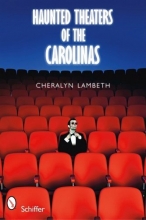 Cover art for Haunted Theaters of the Carolinas