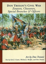 Cover art for Don Troiani's Civil War Zouaves, Chasseurs, Special Branches, & Officers (Don Troiani's Civil War Series)