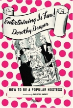 Cover art for Entertaining is Fun: How to Be a Popular Hostess
