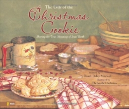 Cover art for The Gift of the Christmas Cookie: Sharing the True Meaning of Jesus' Birth