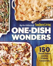 Cover art for One-Dish Wonders: 150 Fresh Takes on the Classic Casserole