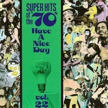 Cover art for Super Hits of the '70s: Have a Nice Day, Vol. 22