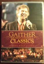 Cover art for Gaither Homecoming Series Goodbye World Goodbye