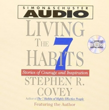 Cover art for Living The Seven Habits: Stories Of Courage And Inspiration