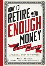 Cover art for How to Retire with Enough Money: And How to Know What Enough Is