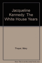 Cover art for Jacqueline Kennedy The White House Years