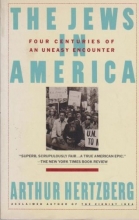 Cover art for The Jews in America: Four Centuries of an Uneasy Encounter