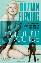 Cover art for Quantum of Solace: The Complete James Bond Short Stories