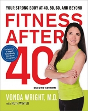 Cover art for Fitness After 40: Your Strong Body at 40, 50, 60, and Beyond