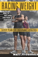 Cover art for Racing Weight: How to Get Lean for Peak Performance (The Racing Weight Series)