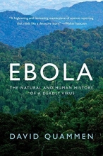 Cover art for Ebola: The Natural and Human History of a Deadly Virus