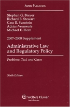 Cover art for Administrative Law and Regulatory Policy 2007-2008 Case Supplement