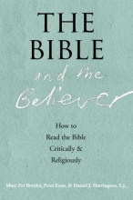 Cover art for The Bible and the Believer: How to Read the Bible Critically and Religiously