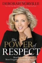 Cover art for The Power of Respect: Benefit from the Most Forgotten Element of Success