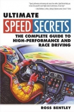 Cover art for Ultimate Speed Secrets: The Complete Guide to High-Performance and Race Driving