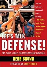 Cover art for Let's Talk Defense: Tips, Skills &amp; Drills for Better Defensive Basketball