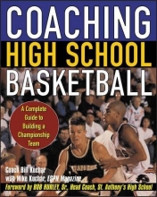 Cover art for Coaching High School Basketball : A Complete Guide to Building a Championship Team