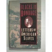 Cover art for Blacks In Bondage: Letters Of American Slaves