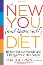 Cover art for The New You and Improved Diet: 8 Rules to Lose Weight and Change Your Life Forever