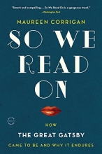 Cover art for So We Read On: How The Great Gatsby Came to Be and Why It Endures