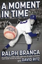 Cover art for A Moment in Time: An American Story of Baseball, Heartbreak, and Grace