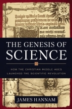 Cover art for The Genesis of Science: How the Christian Middle Ages Launched the Scientific Revolution
