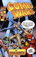 Cover art for Comic Wars: How Two Tycoons Battled Over the Marvel Comics Empire--And Both Lost