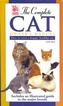 Cover art for The Complete Cat Owner's Manual: How to Raise a Happy, Healthy Cat