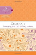 Cover art for Celebrate: Discovering Joy in Life's Ordinary Moments (Women of Faith Study Guide Series)