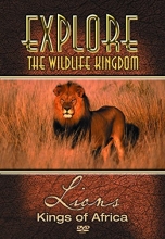 Cover art for Explore the Wildlife Kingdom Series: Lions - Kings of Africa