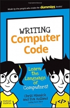 Cover art for Writing Computer Code: Learn the Language of Computers! (Dummies Junior)