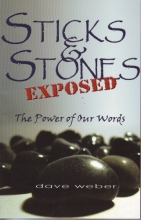 Cover art for Sticks & Stones Exposed: The Power of Our Words