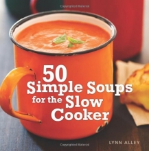 Cover art for 50 Simple Soups for the Slow Cooker