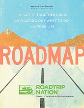 Cover art for Roadmap: The Get-It-Together Guide for Figuring Out What to Do with Your Life