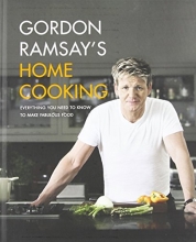 Cover art for Gordon Ramsay's Home Cooking: Everything You Need to Know to Make Fabulous Food