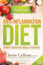 Cover art for The Juice Lady's Anti-Inflammation Diet: 28 Days to Restore Your Body and Feel Great