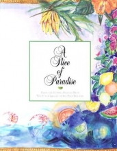 Cover art for A Slice of Paradise: Fresh and Inviting Flavors from the Junior League of the Palm Beaches