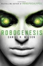 Cover art for Robogenesis: A Novel