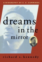 Cover art for Dreams in the Mirror: A Biography of E.E. Cummings (A Liveright Book)