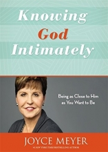 Cover art for Knowing God Intimately: Being as Close to Him as You Want to Be