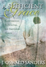 Cover art for Sufficient Grace:  Breakthrough to Spiritual and Emotional Health