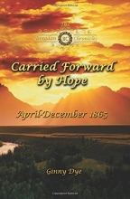 Cover art for Carried Forward By Hope (# 6 in the Bregdan Chronicles Historical Fiction Romance Series) (Volume 6)