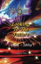 Cover art for Looking To The Future (#11 in the Bregdan Chronicles Historical Fiction Romance Series) (Volume 11)