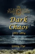 Cover art for Dark Chaos (# 4 in the Bregdan Chronicles Historical Fiction Romance Series) (Volume 4)