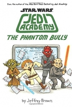 Cover art for The Phantom Bully (Star Wars: Jedi Academy #3)