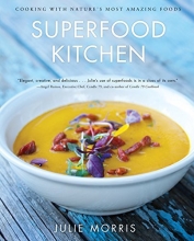 Cover art for Superfood Kitchen: Cooking with Nature's Most Amazing Foods (Julie Morris's Superfoods)