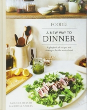 Cover art for Food52 A New Way to Dinner: A Playbook of Recipes and Strategies for the Week Ahead (Food52 Works)