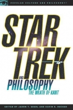 Cover art for Star Trek and Philosophy: The Wrath of Kant (Popular Culture and Philosophy)